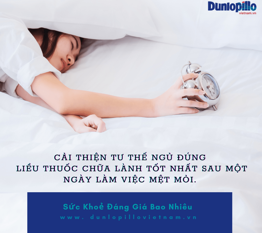 Cách cải thiện tư thế ngủ đúng, liều thuốc chữa lành tốt nhất sau một ngày làm việc mệt mỏi.