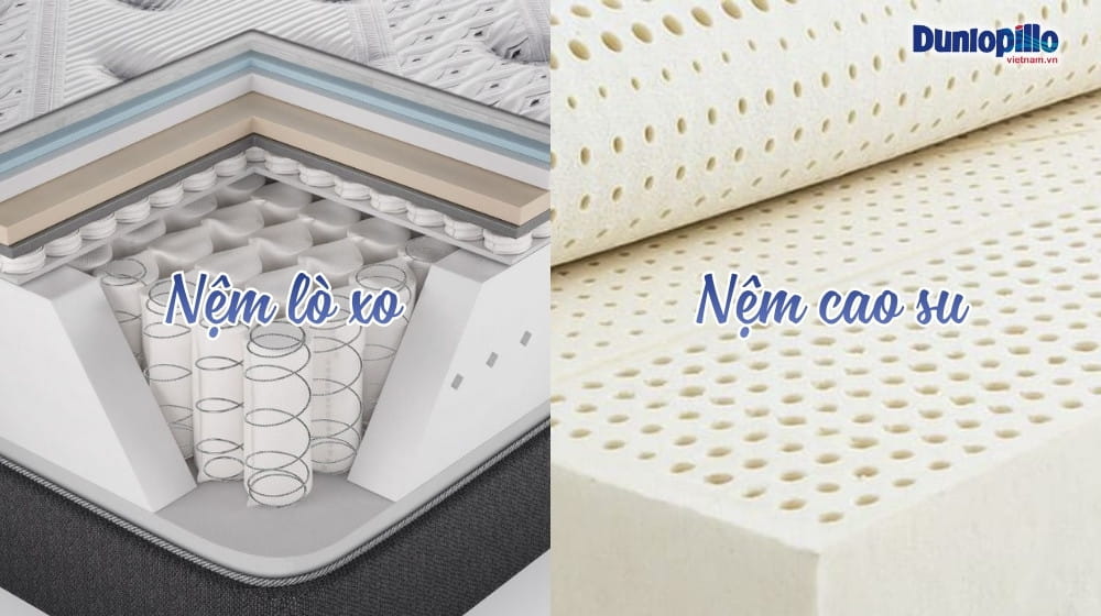 So sánh nệm lò xo và nệm cao su: Chọn loại nào phù hợp?