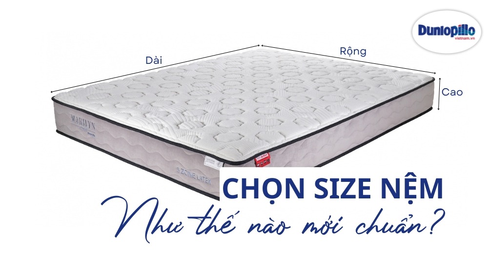 Chọn Size Nệm Như Thế Nào Mới Chuẩn?